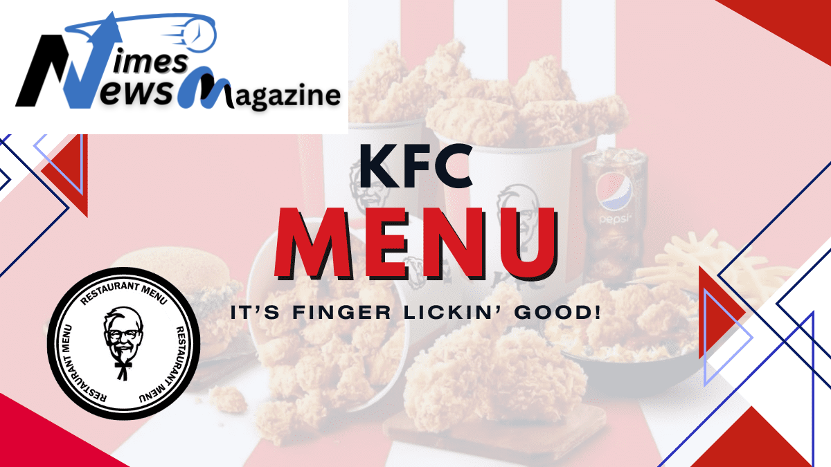 KFC Menu: A Delicious Guide to Finger-Lickin’ Good 1Choices